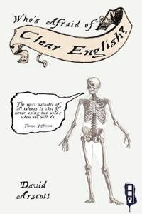 Who's Afraid Of Clear English?