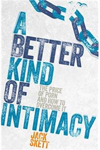 A Better Kind of intimacy