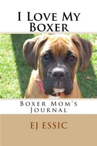 I Love My Boxer