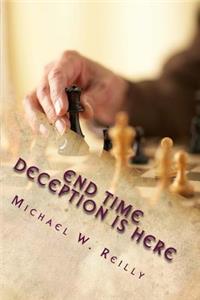 End Time Deception is here