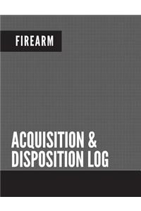 Firearm Acquisition & Disposition Log