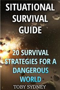 Situational Survival Guide