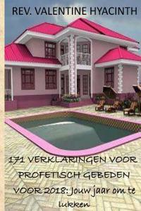 171 Verklaringen Voor Profetisch Gebeden Voor 2018