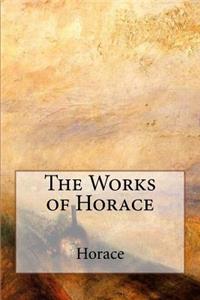 The Works of Horace