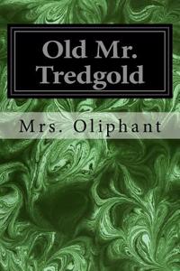 Old Mr. Tredgold