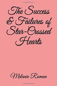 Success & Failures of Star-Crossed Hearts