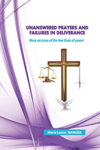 Unanswered Prayers and Failures in deliverance