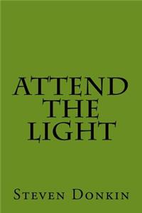 Attend the Light