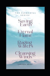 Saving Earth Eternal Flame Raging Waters Cleansing Winds