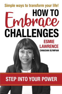 How To Embrace Challenges