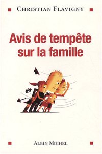 Avis de Tempete Sur La Famille