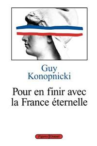 Pour en finir avec la France éternelle