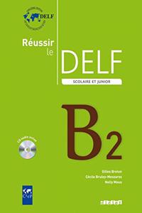 Reussir le DELF Scolaire et Junior