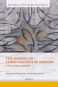The Making of Christianities in History