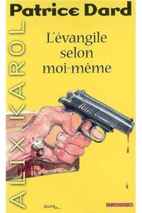 Alix Karol 7 L'Evangile Selon Moi-Meme