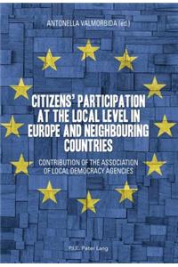 Citizens' Participation at the Local Level in Europe and Neighbouring Countries