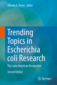 Trending Topics in Escherichia Coli Research