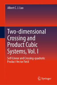 Two-Dimensional Self and Product Cubic Systems, Vol. I