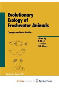 Evolutionary Ecology of Freshwater Animals