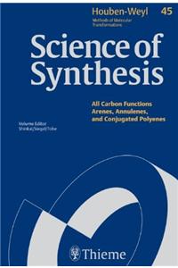 Science of Synthesis: Houben-Weyl Methods of Molecular Transformations Vol. 45a