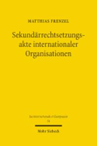 Sekundarrechtsetzungsakte Internationaler Organisationen