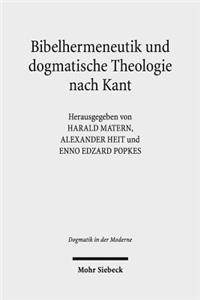 Bibelhermeneutik und dogmatische Theologie nach Kant