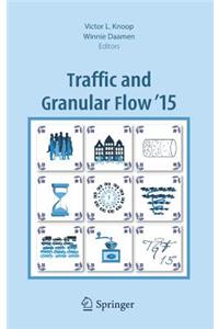 Traffic and Granular Flow '15