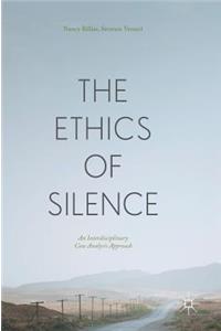 The Ethics of Silence: An Interdisciplinary Case Analysis Approach