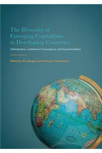 Diversity of Emerging Capitalisms in Developing Countries