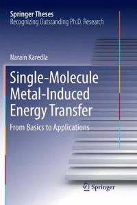 Single-Molecule Metal-Induced Energy Transfer