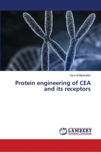 Protein engineering of CEA and its receptors