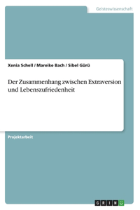 Zusammenhang zwischen Extraversion und Lebenszufriedenheit