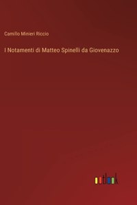 I Notamenti di Matteo Spinelli da Giovenazzo