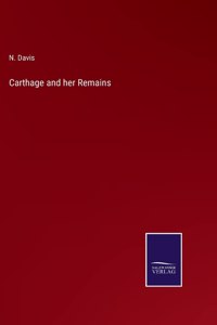 Carthage and her Remains