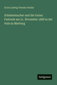 Schleiermacher und die Union