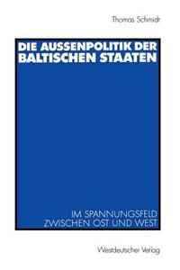 Die Außenpolitik Der Baltischen Staaten