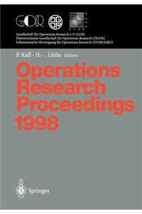 Operations Research Proceedings 1998: Selected Papers of the International Conference on Operations Research Zurich, August 31 - September 3, 1998