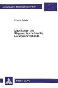 Mitwirkungs- Und Klagerechte Anerkannter Naturschutzverbaende