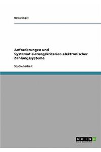 Anforderungen und Systematisierungskriterien elektronischer Zahlungssysteme