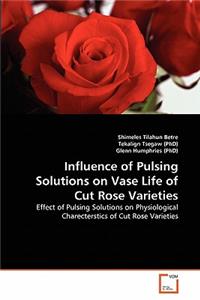 Influence of Pulsing Solutions on Vase Life of Cut Rose Varieties