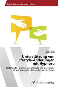 Unterstützung von Lifestyle-Änderungen mit Hypnose