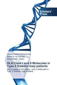 HLA Class I and II Molecules in Type 2 Diabetic Iraqi patients