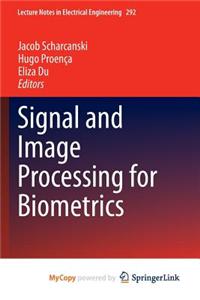 Signal and Image Processing for Biometrics