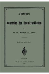 Beiträge Zur Kenntniss Der Baumkrankheiten