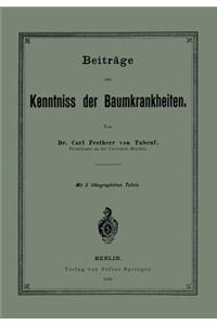 Beiträge Zur Kenntniss Der Baumkrankheiten