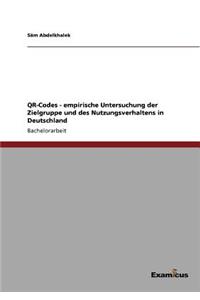 QR-Codes - empirische Untersuchung der Zielgruppe und des Nutzungsverhaltens in Deutschland