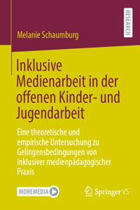 Inklusive Medienarbeit in Der Offenen Kinder- Und Jugendarbeit