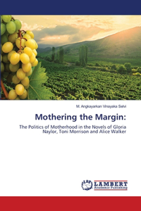 Mothering the Margin