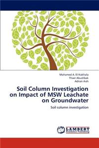 Soil Column Investigation on Impact of Msw Leachate on Groundwater