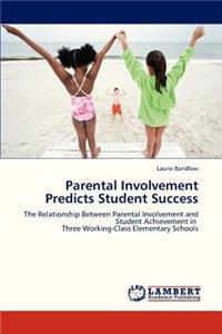 Parental Involvement Predicts Student Success